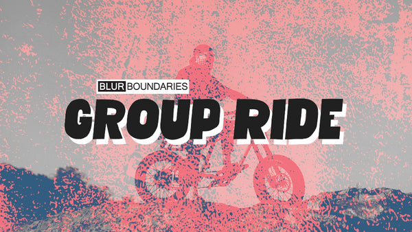 blur boundaries group ride